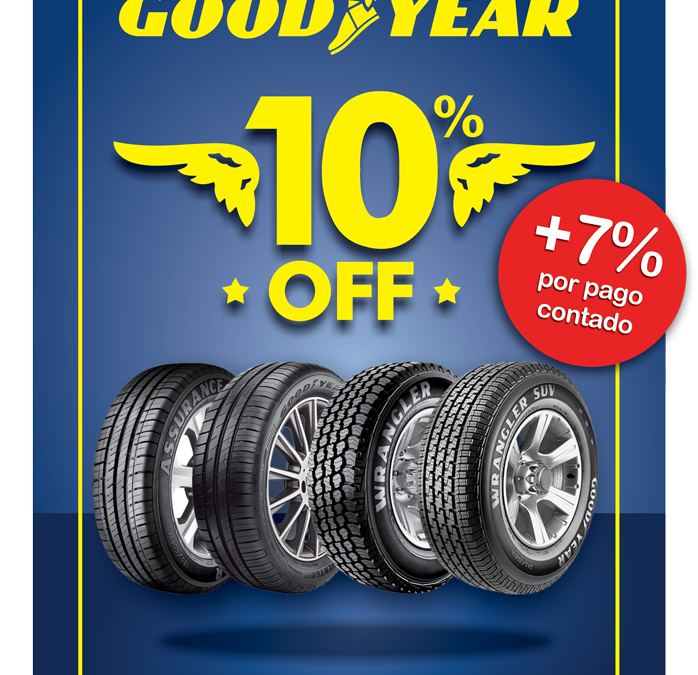 Nueva promo Goodyear – 10% OFF + 7% Contado!